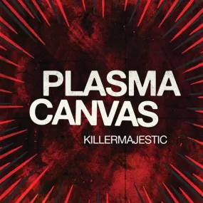 Plasma Canvas - Killermajestic (LP)